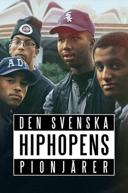 Den svenska hiphopens pionjärer season poster