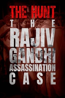 The Hunt: The Rajiv Gandhi Assassination Case season poster