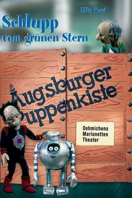 Augsburger Puppenkiste - Schlupp vom grünen Stern season poster