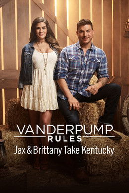 Vanderpump Rules Jax & Brittany Take Kentucky season poster