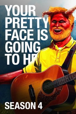 Your Pretty Face Is Going to Hell season poster