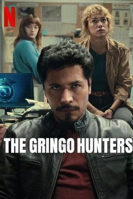 The Gringo Hunters season poster