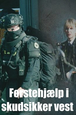 Førstehjælp i skudsikker vest season poster