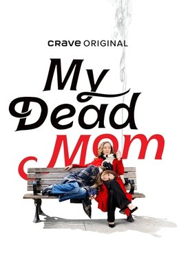My Dead Mom season poster