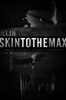 Skin to the Max season poster