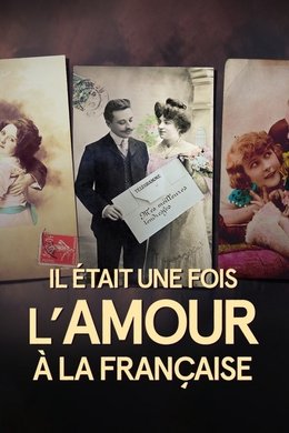 Il était une fois l'amour à la française season poster