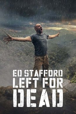 Ed Stafford: Left For Dead season poster