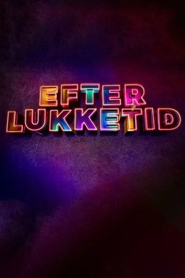 Efter lukketid season poster