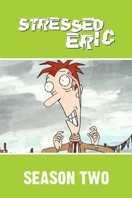 Stressed Eric season poster