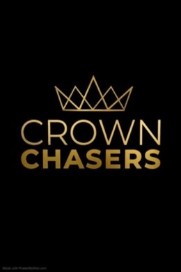 Crown Chasers season poster
