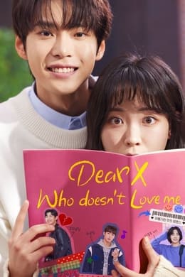 Dear X Who Doesn't Love Me season poster