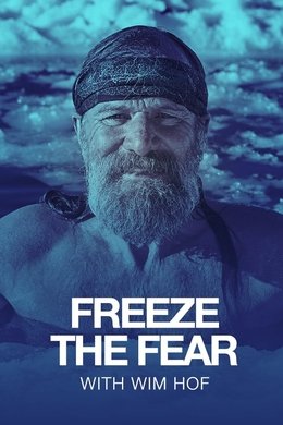 Freeze the Fear with Wim Hof season poster