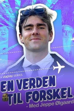 En Verden til Forskel - med Jeppe Ølgaard season poster
