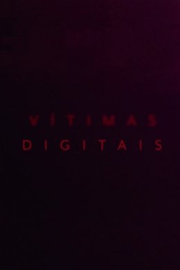 Vítimas Digitais season poster