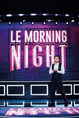 Le Morning Night season poster