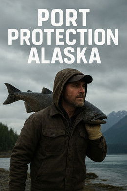 Port Protection Alaska season poster