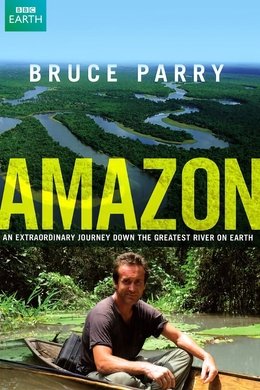 Amazon with Bruce Parry season poster