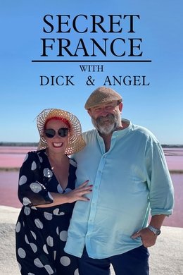 Secret France with Dick and Angel season poster