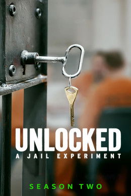 Unlocked: A Jail Experiment season poster