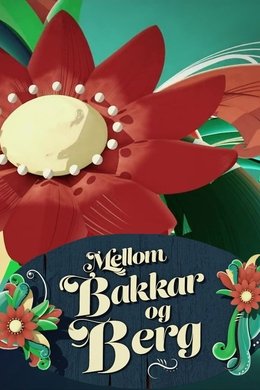 Mellom bakkar og berg season poster
