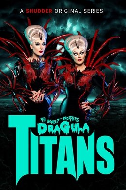 The Boulet Brothers' Dragula: Titans season poster