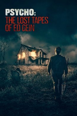 Psycho: The Lost Tapes of Ed Gein season poster