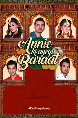 Annie Ki Ayegi Baraat season poster