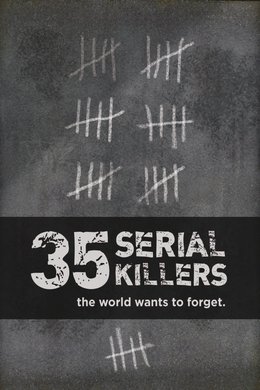 35 Serial Killers the World Wants to Forget season poster