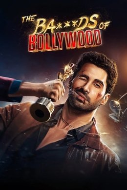 The Ba***ds of Bollywood season poster