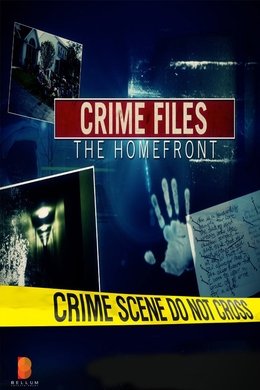 Crime Files the Homefront season poster