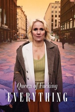 Queen of Fucking Everything season poster