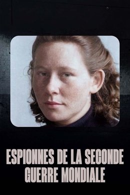 Female Spies: Courage and Espionage in WWII season poster