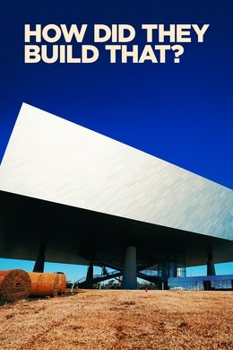 How Did They Build That? season poster
