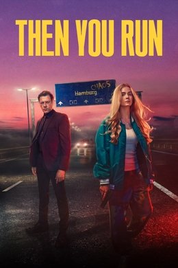 Then You Run season poster