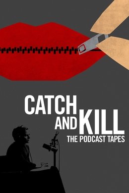 Catch and Kill: The Podcast Tapes season poster