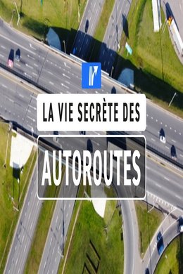 La vie secrète des autoroutes season poster