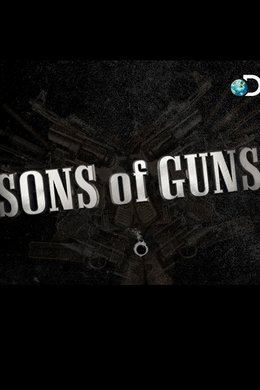 Sons of Guns season poster