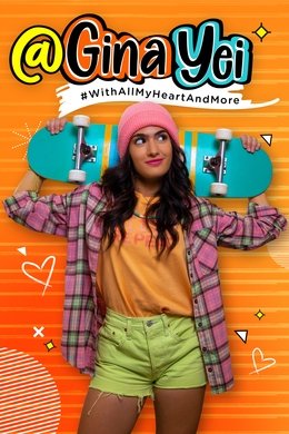 @Gina Yei: #WithAllMyHeartAndMore season poster