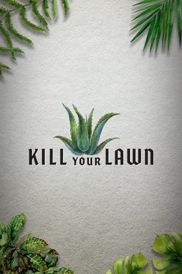 Kill Your Lawn season poster