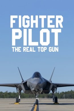 Fighter Pilot: The Real Top Gun season poster