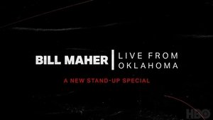 Bill Maher: Live From Oklahoma