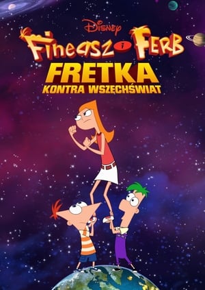 Poster Fineasz i Ferb: Fretka kontra Wszechświat 2020