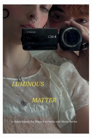 Luminous Matter (2025)