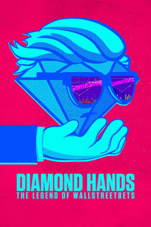 Poster Diamond Hands: The Legend of WallStreetBets 2022