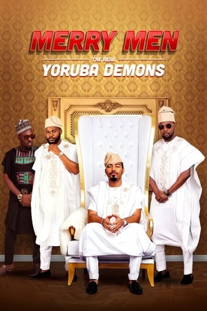 Télécharger Merry Men: The Real Yoruba Demons ou regarder en streaming Torrent magnet 