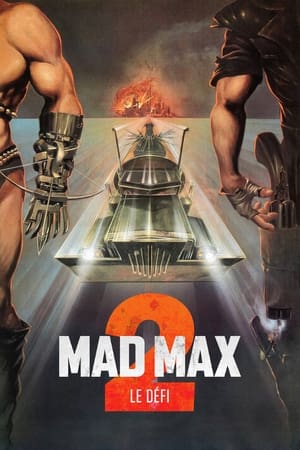 Télécharger Mad Max 2 : Le Défi ou regarder en streaming Torrent magnet 