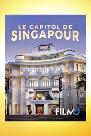 Télécharger Le Capitol de Singapour ou regarder en streaming Torrent magnet 