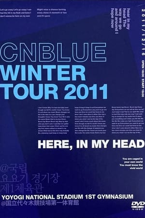 Télécharger CNBLUE Winter Tour 2011 ~Here, In my head~ ou regarder en streaming Torrent magnet 