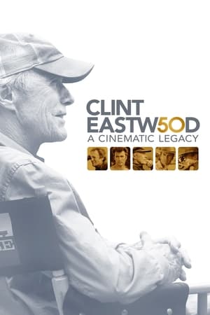 Clint Eastwood: A Cinematic Legacy 2021