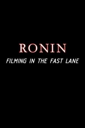 Poster Ronin: Filming in the Fast Lane 2004